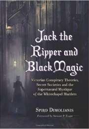 Jack the Ripper and Black Magic (Spiro Dimolianis)
