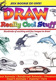 Draw Really Cool Stuff (Doug Dubosque)