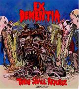 Ex Dementia - Thou Shall Repulse