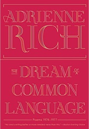 The Dream of a Common Language (Adrienne Rich)