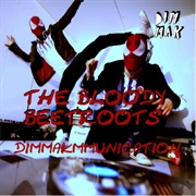 Dimmakmunication - Bloody Beetroots
