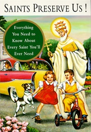 Saints Preserve Us! (Sean Kelly & Rosemary Rogers)