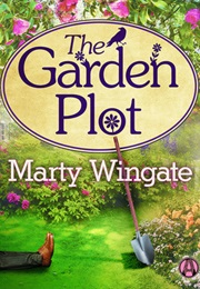 The Garden Plot (Marty Wingate)