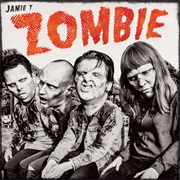 Zombie - Jamie T