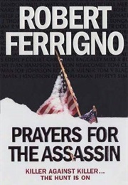 Prayers for the Assassin (Robert Ferrigno)