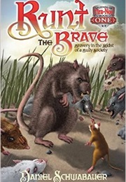 Runt the Brave (Daniel Schwauber)