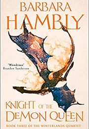 The Knight of the Demon Queen (Barbara Hambly)