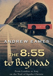 8:55 to Baghdad (Andrew Eames)