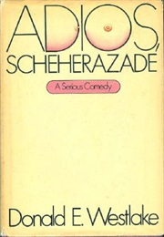 Adios Scheherazade (Donald Westlake)