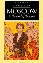 Moscow to the End of the Line (Venedikt Erofeev)