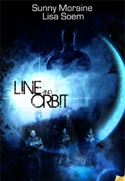 Line and Orbit (Lisa Soem & Sunny Moraine)