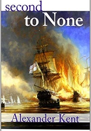Second to None (Alexander Kent)