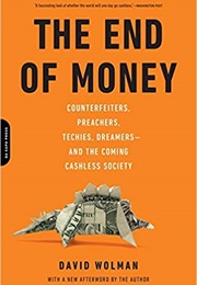 The End of Money (David Wolman)