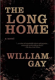 The Long Home (William Gay)
