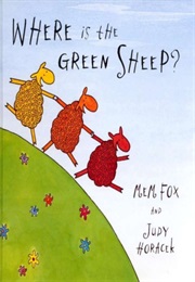 Where Is the Green Sheep? (Mem Fox)
