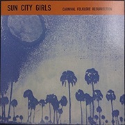 Sun City Girls - Carnival Folklore Resurrection 7: Libyan Dream