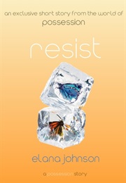 Resist (Elana Johnson)