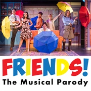 Friends! the Musical Parody