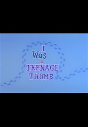 I Was a Teenage Thumb (1963)