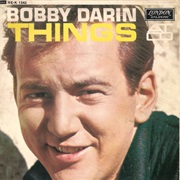 Things - Bobby Darin
