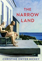 The Narrow Land (Christine Dwyer Hickey)