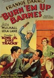 Burn 'em Up Barnes