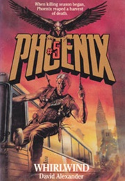 Phoenix – 5. Whirlwind (David Alexander)