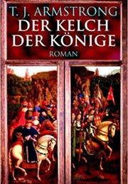 Der Kelch Der Könige (T.J. Armstrong)
