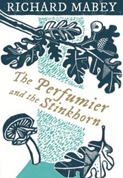 The Perfumier and the Stinkhorn (Richard Mabey)