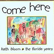 Come Here: The Florida Years