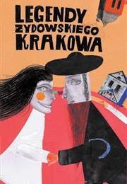 Legends of Jewish Krakow (Artur Kiela)