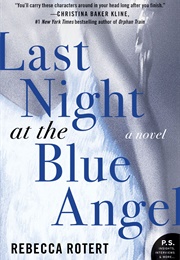 Last Night at the Blue Angel (Rebecca Rotert)
