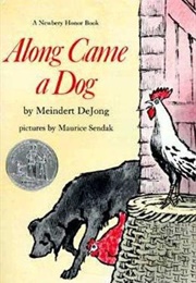 Along Came a Dog (Dejong, Meindert)