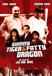Skinny Tiger, Fatty Dragon (1990)