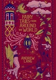 Fairy Tales From Around the World (Andrew Lang)