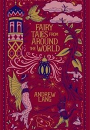 Fairy Tales From Around the World (Andrew Lang)