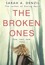 The Broken Ones (Sarah A. Denzil)