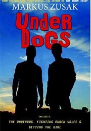 Underdogs, Markus Zusak