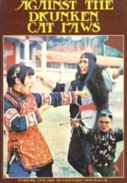 Against the Drunken Cat Paws