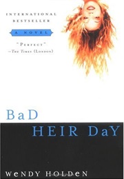 Bad Heir Day (Wendy Holden)