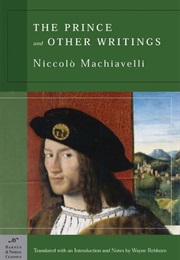 The Prince and Other Writings (Niccolo Machiavelli)
