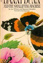 Danny Dunn and the Smallifying Machine