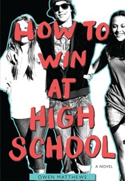 How to Win at High School (Owen Matthews)