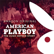 American Playboy: The Hugh Hefner Story