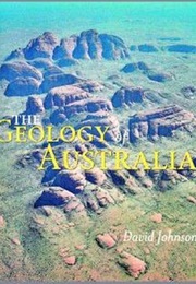 The Geology of Australia (David Johnson)