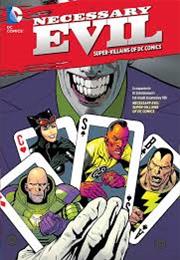 Necessary Evil the Villans of DC Comics