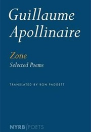 Zone: Selected Poems (Guillaume Apollinaire)