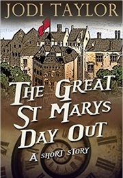 The Great St Mary&#39;s Day Out (Jodi Taylor)