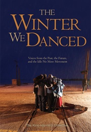 The Winter We Danced (Kino-Nda-Niimi Collective)
