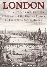 London: The Autobiography (Jon E Lewis)